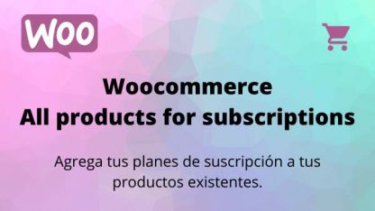 Woocommerce all Products for Subscriptions
