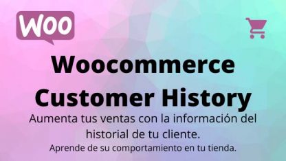 Woocommerce customer history