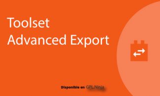 Toolset Advanced Export