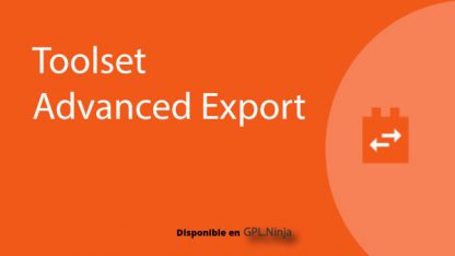 Toolset Advanced Export